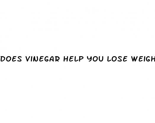 does vinegar help you lose weight