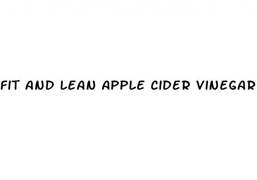 fit and lean apple cider vinegar gummies