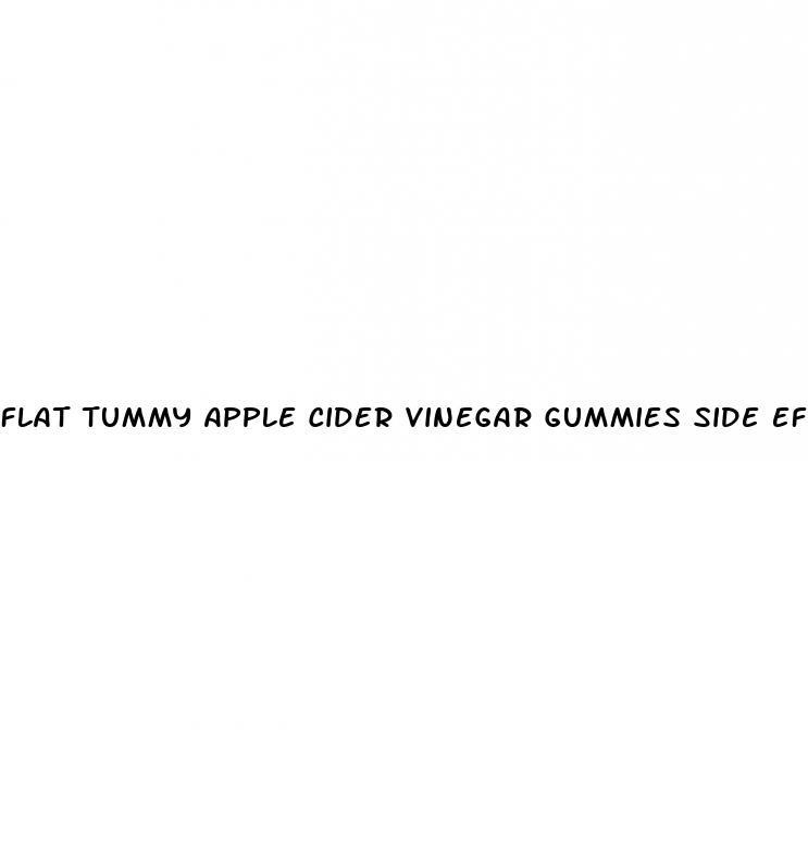 flat tummy apple cider vinegar gummies side effects