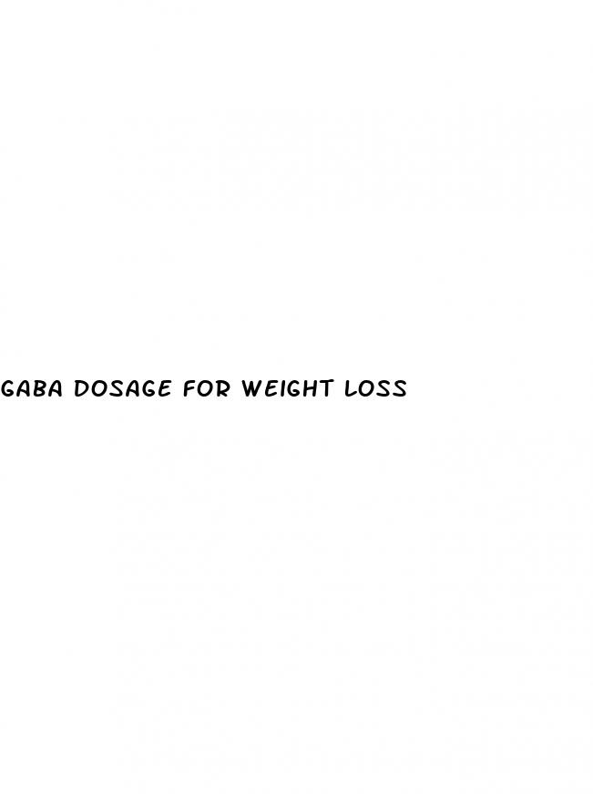 gaba dosage for weight loss