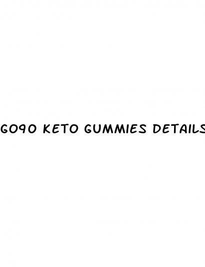go90 keto gummies details