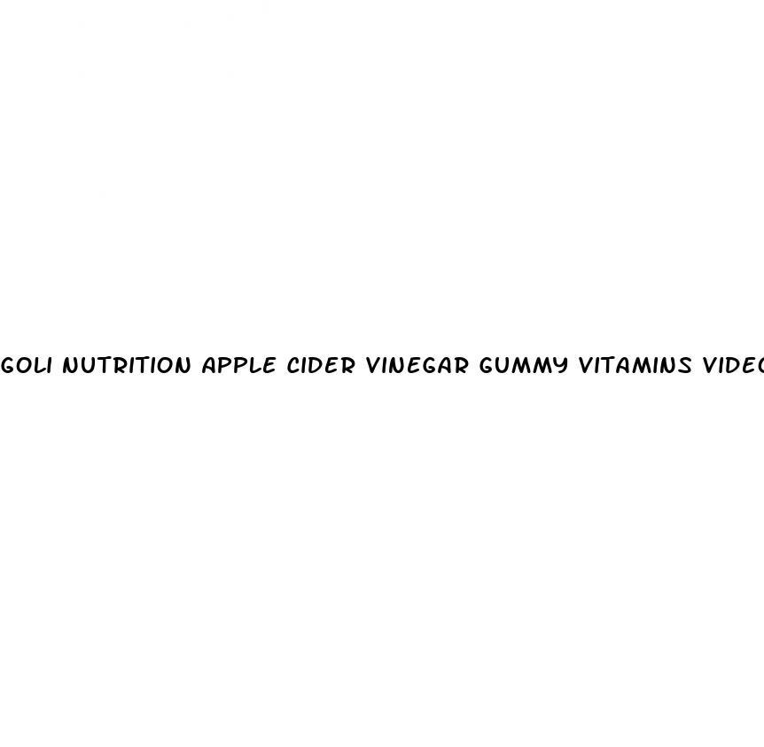 goli nutrition apple cider vinegar gummy vitamins videos