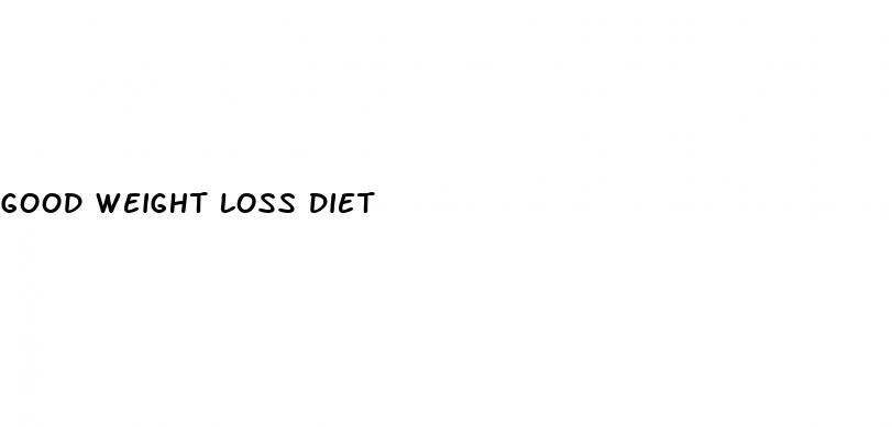 good weight loss diet