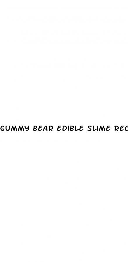 gummy bear edible slime recipe