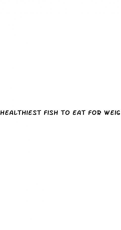 healthiest fish to eat for weight loss