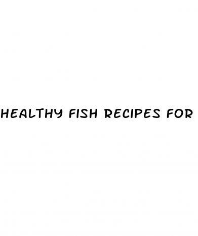 healthy fish recipes for weight loss