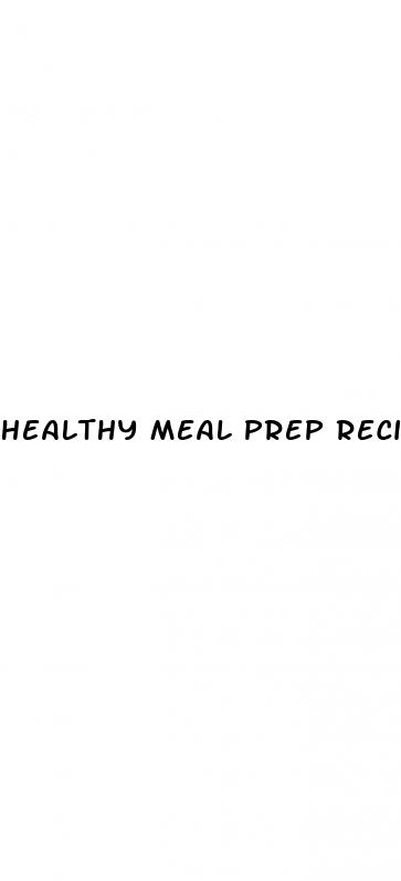 healthy meal prep recipes for weight loss