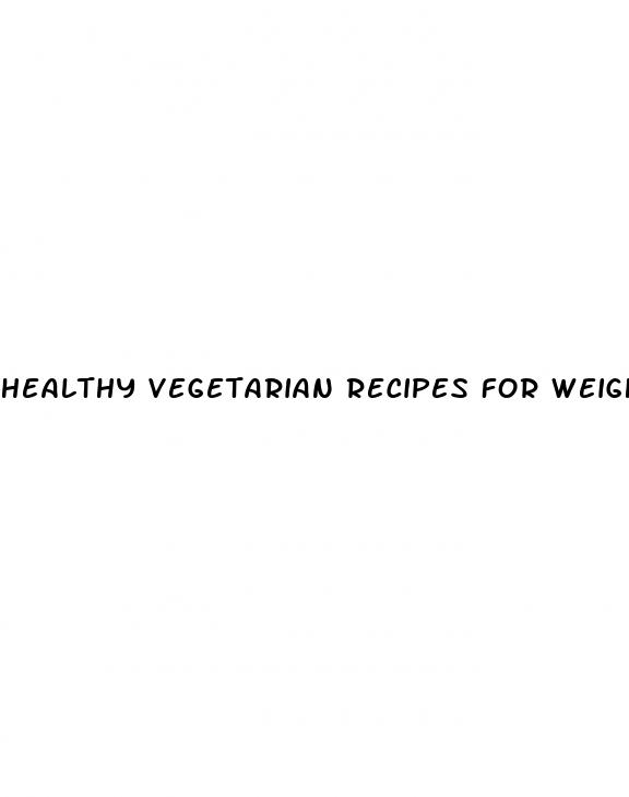 healthy vegetarian recipes for weight loss