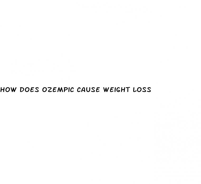 how does ozempic cause weight loss