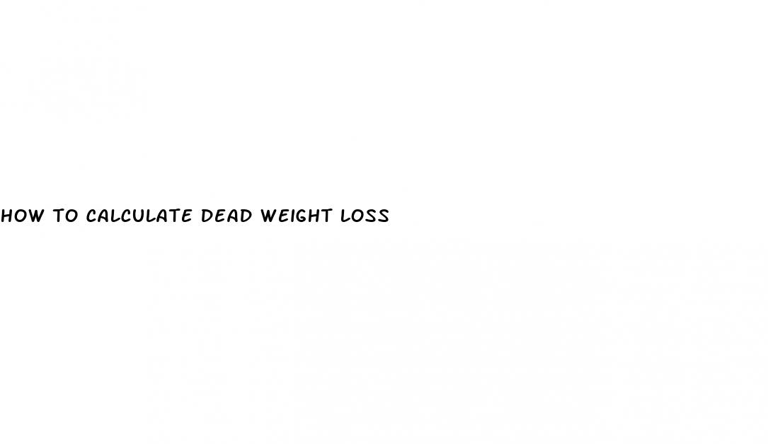 how to calculate dead weight loss