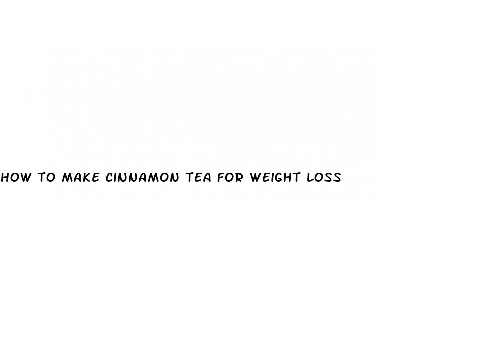 how to make cinnamon tea for weight loss