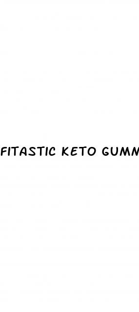 fitastic keto gummies reviews
