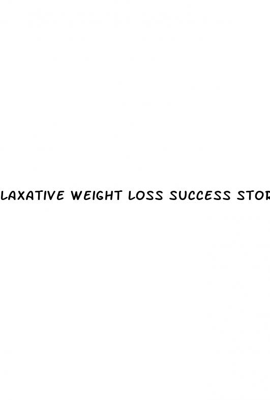 laxative weight loss success stories reddit