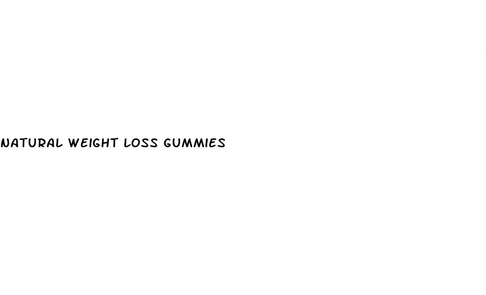 natural weight loss gummies
