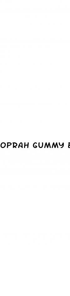 oprah gummy bear