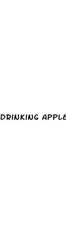 drinking apple cider