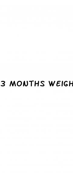 3 months weight loss