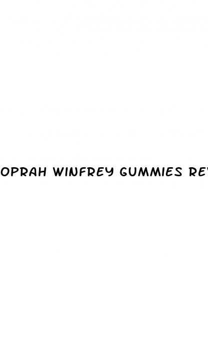 oprah winfrey gummies review