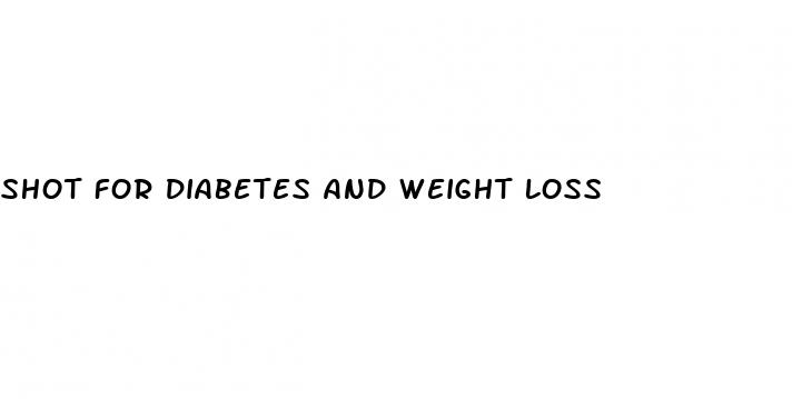 shot for diabetes and weight loss
