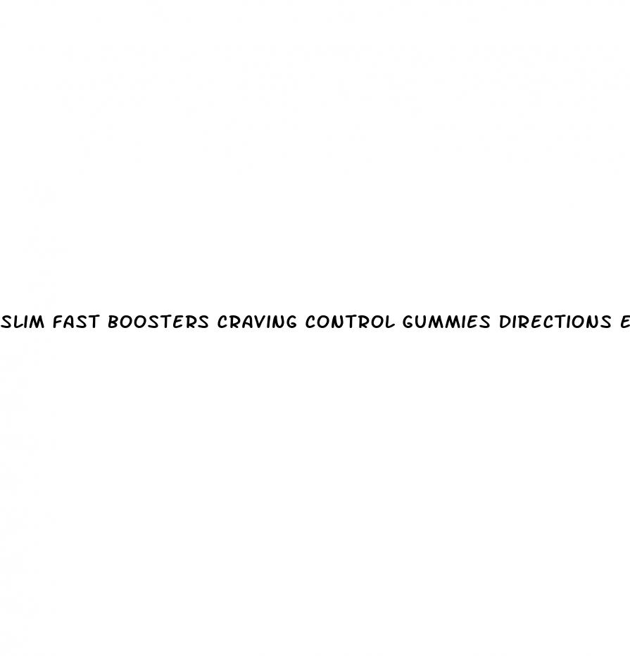 slim fast boosters craving control gummies directions e
