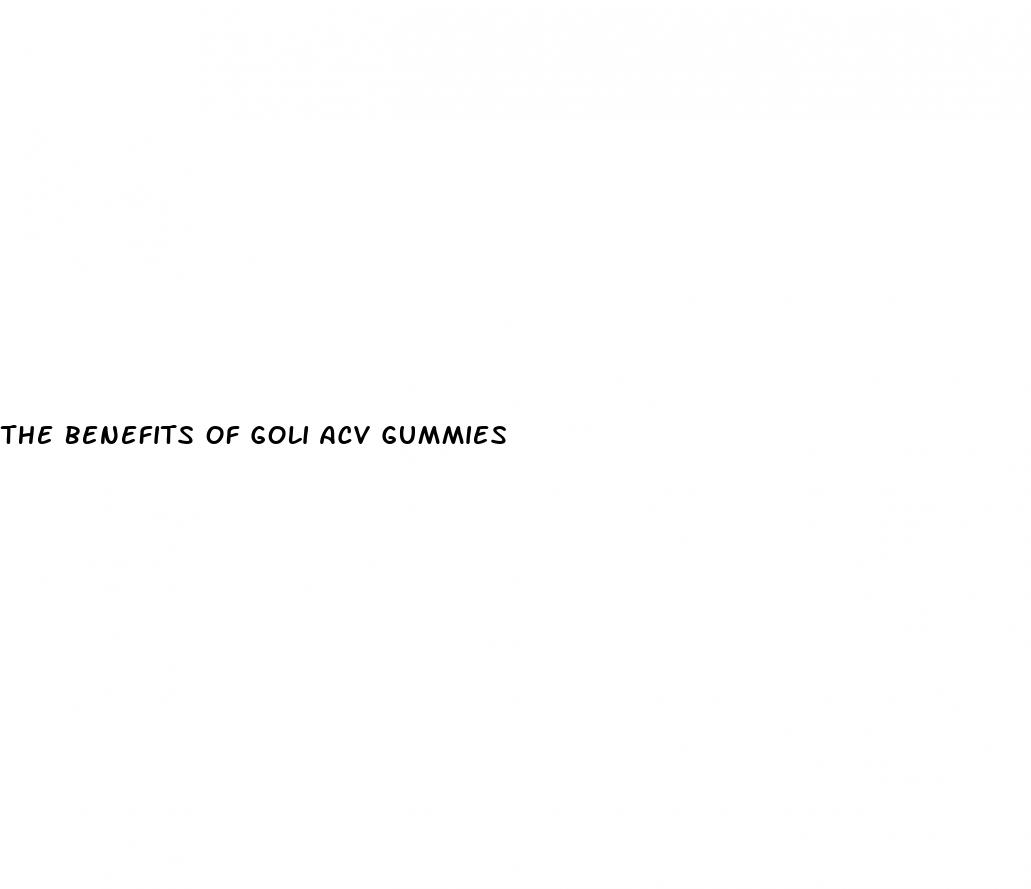 the benefits of goli acv gummies