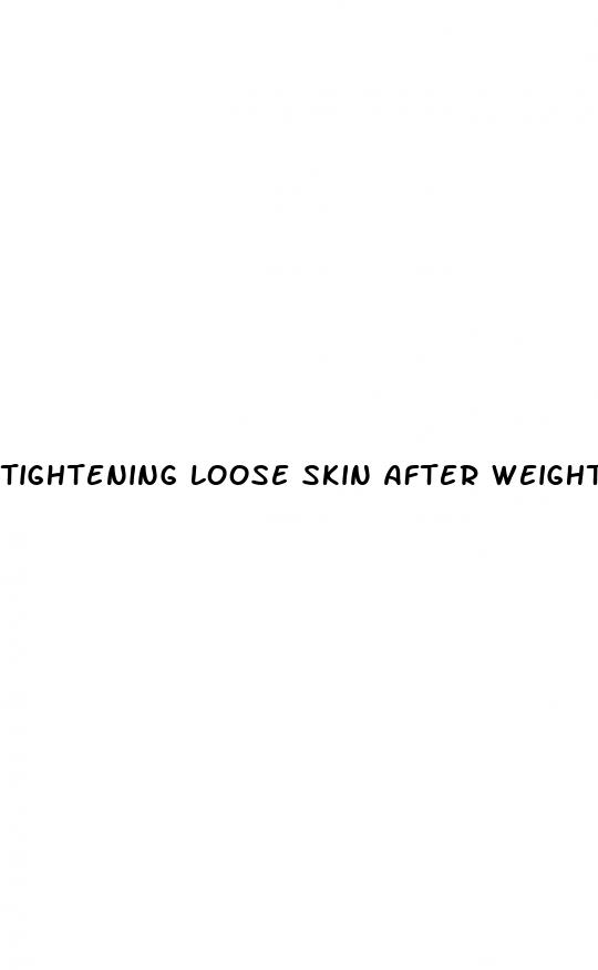 tightening loose skin after weight loss
