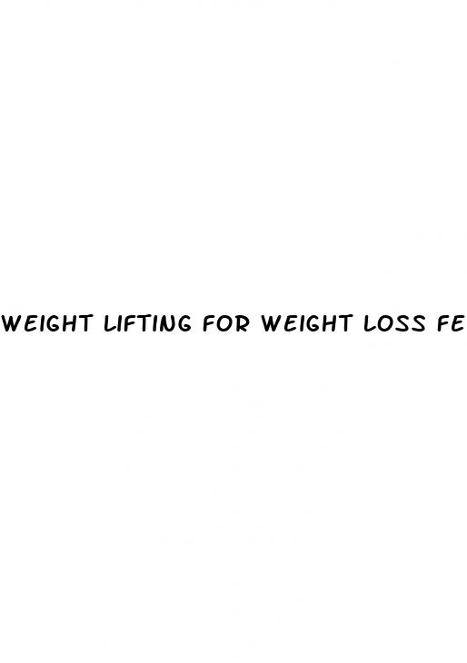 weight lifting for weight loss female before and after