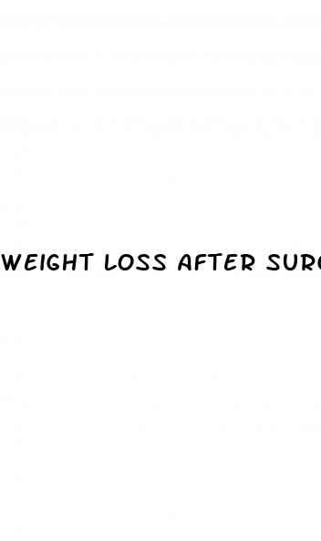 weight loss after surgery