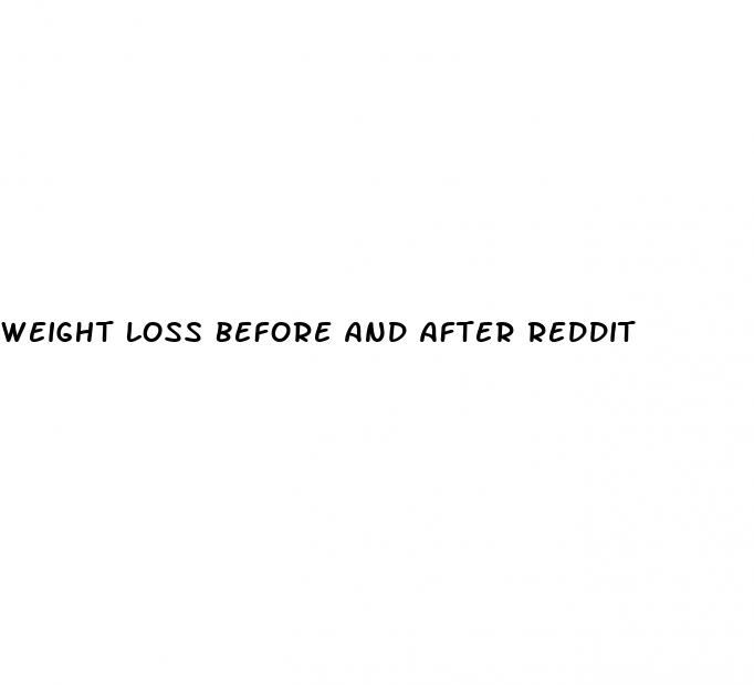 weight loss before and after reddit