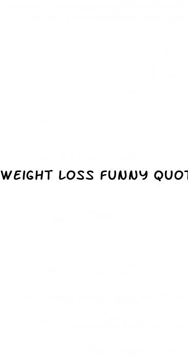 weight loss funny quotes