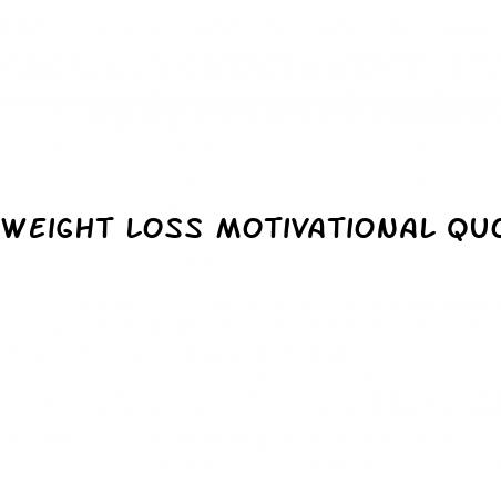weight loss motivational quote