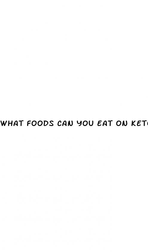 what foods can you eat on keto diet