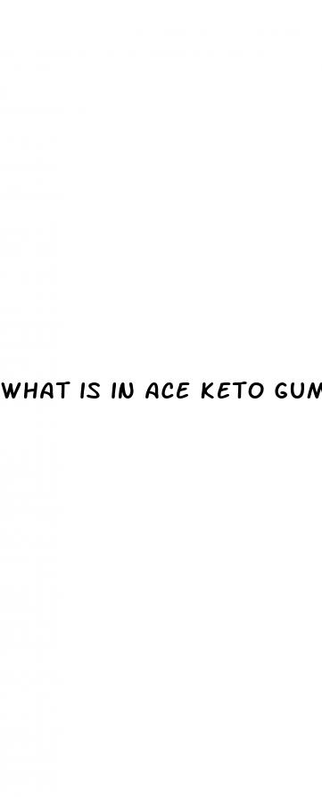 what is in ace keto gummies