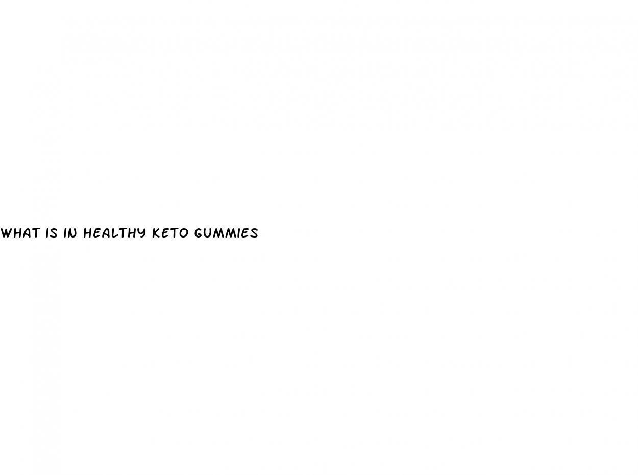 what is in healthy keto gummies