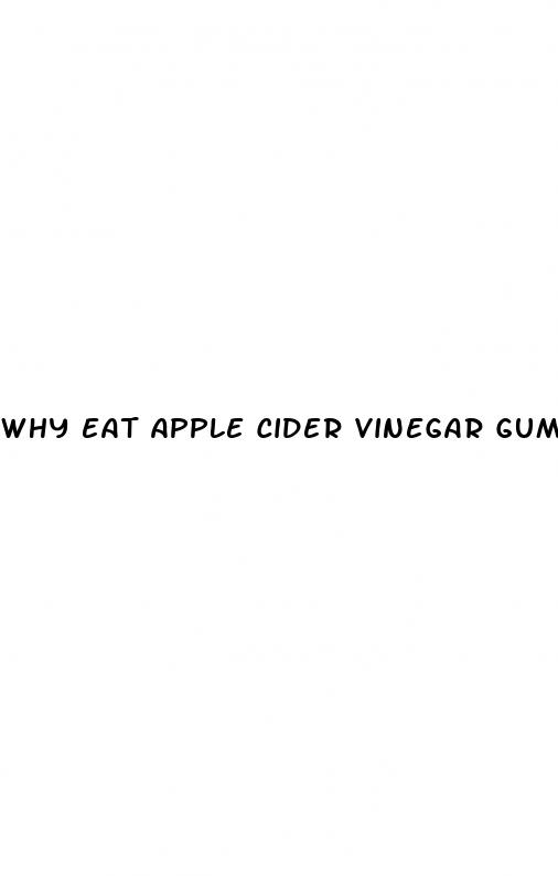 why eat apple cider vinegar gummies