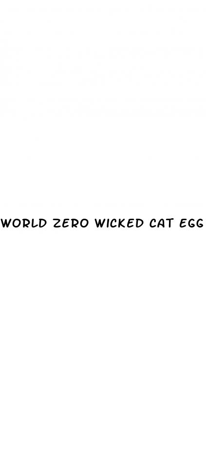 world zero wicked cat egg
