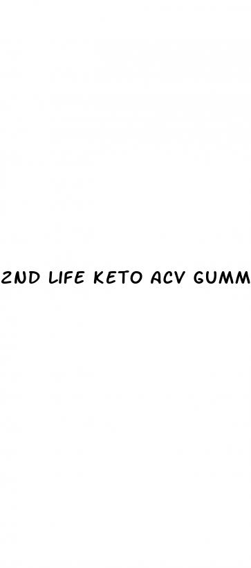 2nd life keto acv gummies reviews