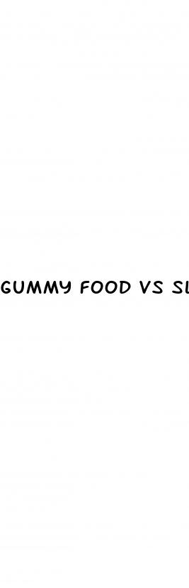 gummy food vs slime