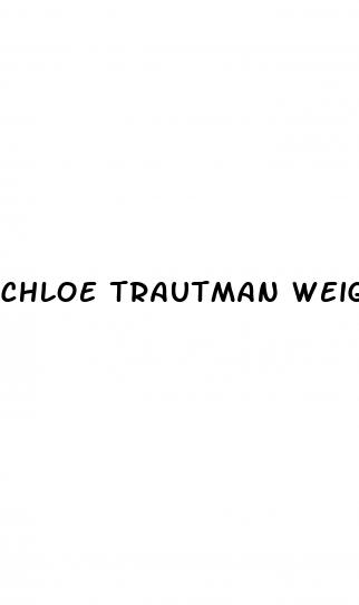 chloe trautman weight loss