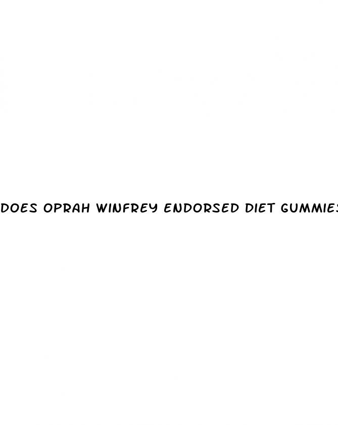 does oprah winfrey endorsed diet gummies