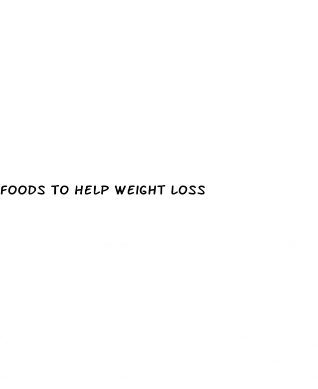 foods to help weight loss