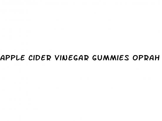 apple cider vinegar gummies oprah