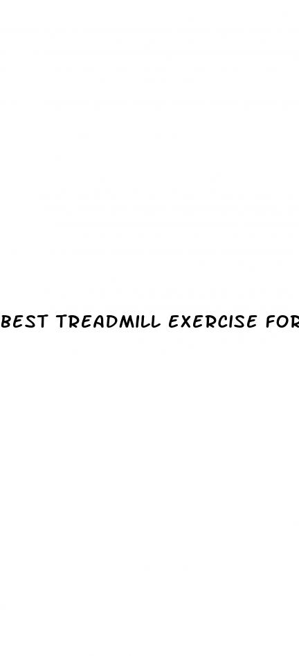 best treadmill exercise for weight loss