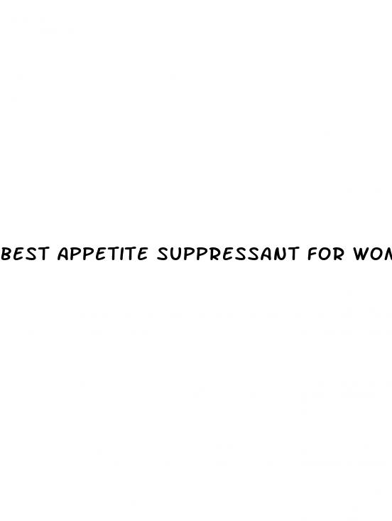 best appetite suppressant for women s weight loss