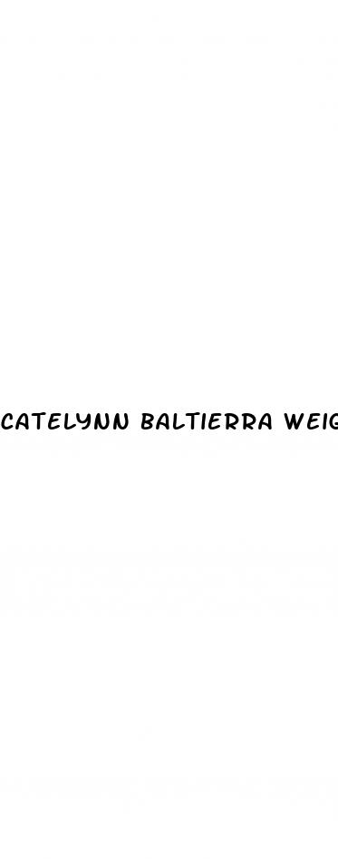 catelynn baltierra weight loss