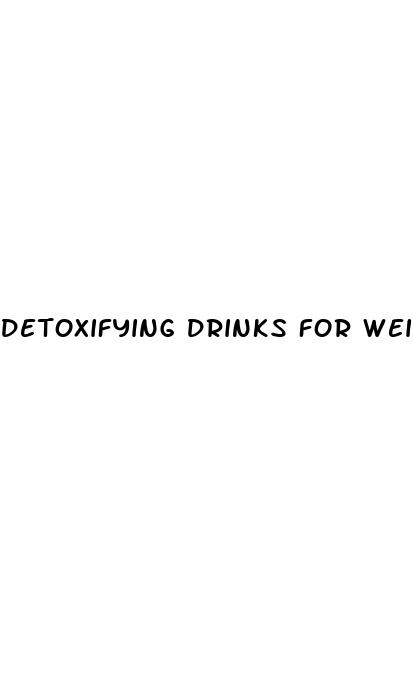 detoxifying drinks for weight loss