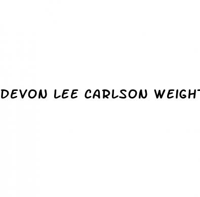 devon lee carlson weight loss