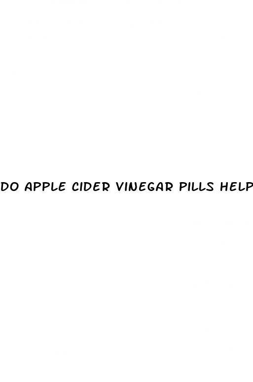 do apple cider vinegar pills help you lose weight