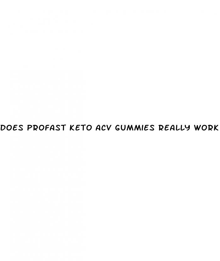 does profast keto acv gummies really work
