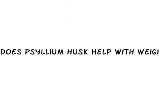 does psyllium husk help with weight loss